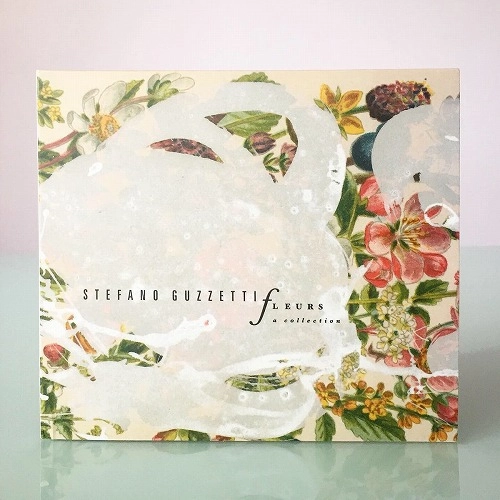 STEFANO GUZZETTI / FLEURS (A COLLECTION)