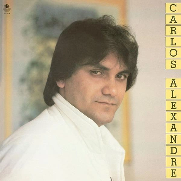 CARLOS ALEXANDRE / カルロス・アレシャンドリ / CARLOS ALEXANDRE (1986)