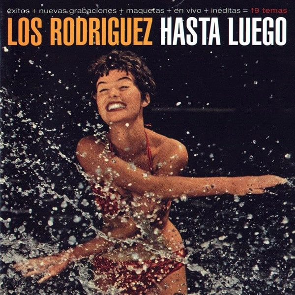 LOS RODRIGUEZ / ロス・ロドリゲス / HASTA LUEGO