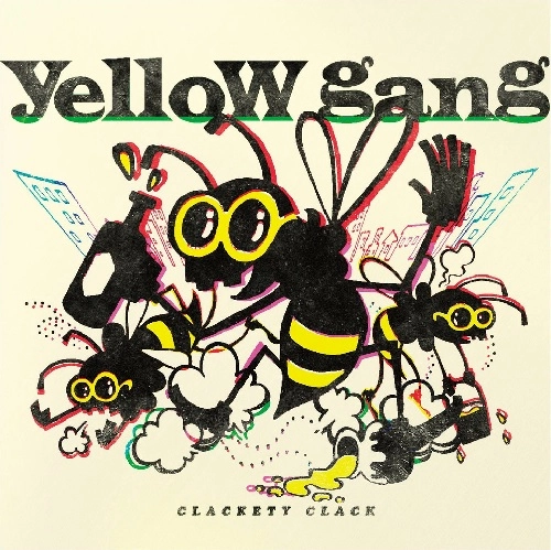 yellow gang / CLACKETY CLACK