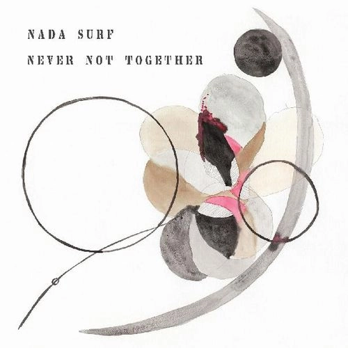 NADA SURF / ナダ・サーフ / NEVER NOT TOGETHER (GRAY VINYL)