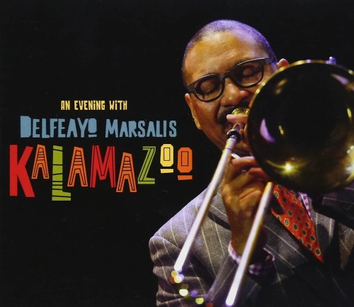 DELFEAYO MARSALIS / デルフィーヨ・マルサリス / KALAMAZOO