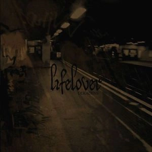 LIFELOVER / ライフラバー / DEKADENS