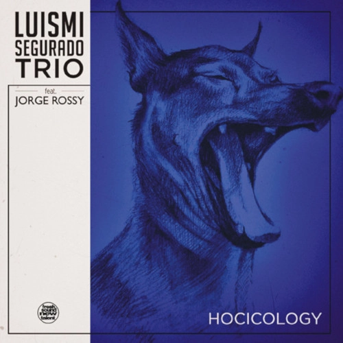 LUISMI SEGURADO / ルイスミ・セグラド / HOCICOLOGY