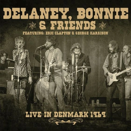 DELANEY & BONNIE & FRIENDS / デラニー＆ボニー＆フレンズ / ライヴ･イン･デンマーク 1969