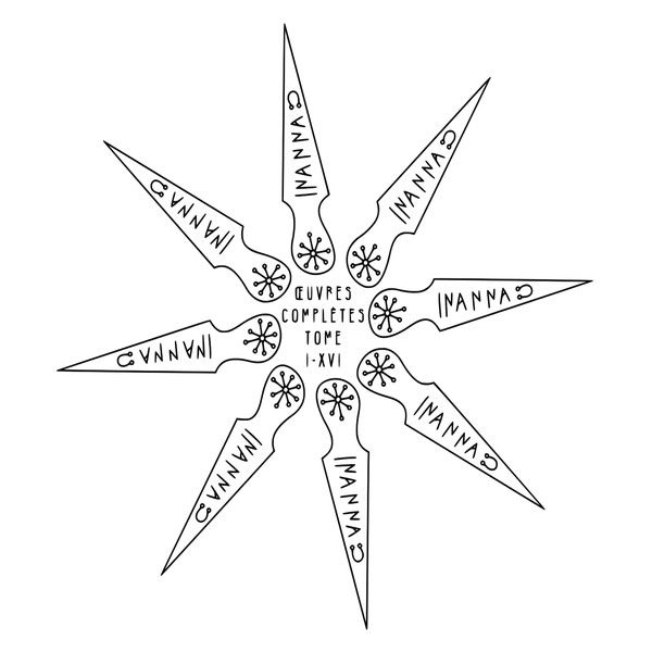 INANNA / OEUVRES COMPLETES TOME I - XVI