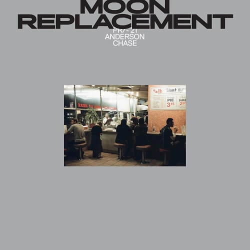 ANDERSON CHASE / MOON REPLACEMENT (GONNO, MARK E REMIX)