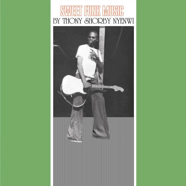 THONY SHORBY NYENWI / トニー・ショービー・ニェンウィ / SWEET FUNK MUSIC