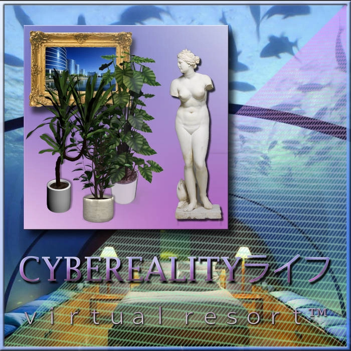 CYBEREALITY / CYBEREALITYライフ / V I R T U A L R E S O R T TM