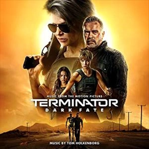 TOM HOLKENBORG / トム・ホーケンバーグ / ターミネーター ニュー･フェイト(輸入盤国内ライナー付)