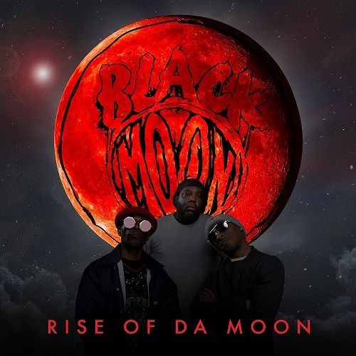 BLACK MOON / ブラック・ムーン / RISE OF DA MOON