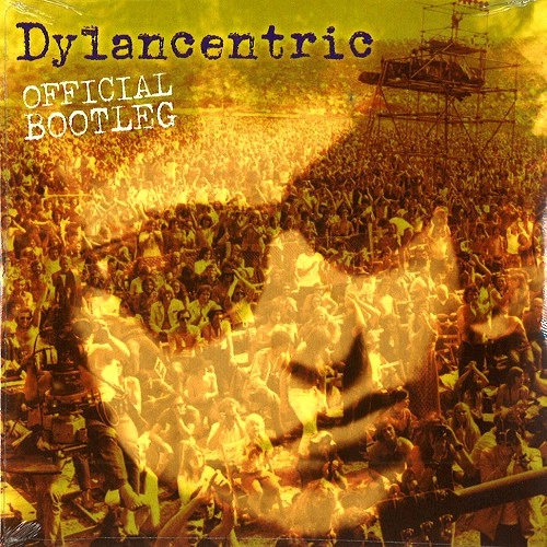 ASHLEY HUTCHINGS / アシュレイ・ハッチングス / DYLANCENTRIC - OFFICIAL BOOTLEG