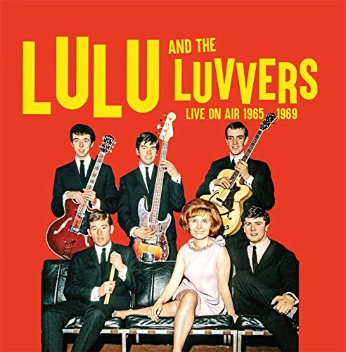 LULU & THE LUVVERS / ルル&ザ・ルーヴァーズ / BEST OF 1964 - 1967 LIVE