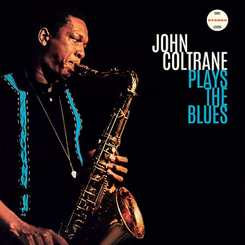 JOHN COLTRANE / ジョン・コルトレーン / PLAYS THE BLUES+2