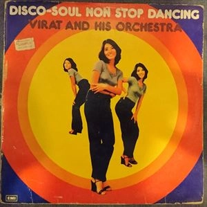 VIRAT AND HIS ORCHESTRA / DISCO-SOUL NON STOP DANCING