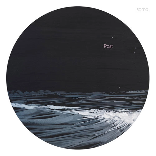 PAST / SAMA (LP)