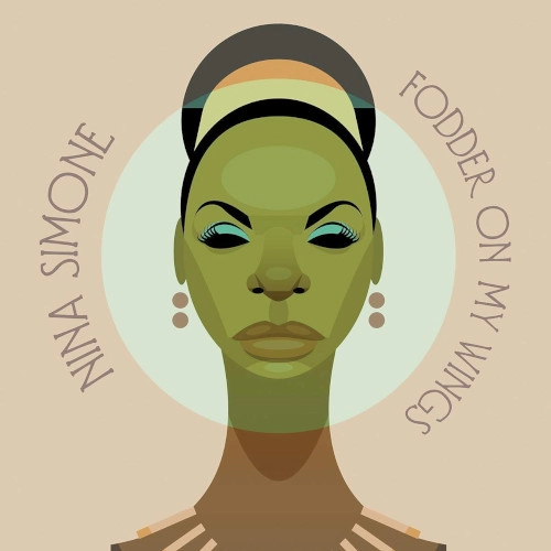 NINA SIMONE / ニーナ・シモン / FODDER ON MY WINGS