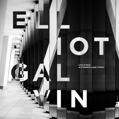 ELLIOT GALVIN / エリオット・ガルビン / LIVE IN PARIS