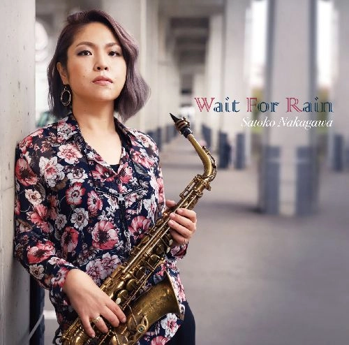 SATOKO NAKAGAWA / 中川聡子 / Wait For Rain