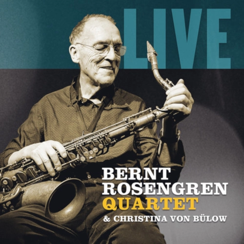 BERNT ROSENGREN / ベルント・ローゼングレン / LIVE