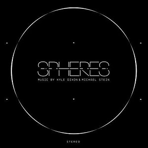 KYLE DIXON and MICHAEL STEIN / カイル・ディクソン & マイケル・スタイン / Spheres: Stereo Cd + 5.1