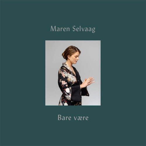 MAREN SELVAAG / マーレン・セルバーグ / BARE VAERE