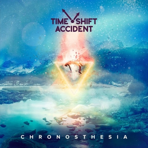 TIME SHIFT ACCIDENT / CHRONOSTHESIA
