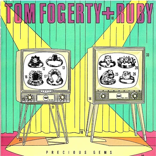 TOM FOGERTY + RUBY / PRECIOUS GEMS