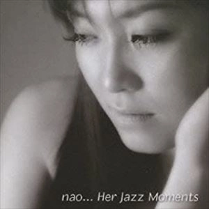 nao(JAZZ) / ナオ / nao... Her Jazz Moments