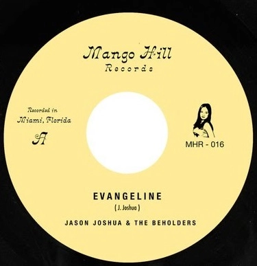 JASON JOSHUA & THE BEHOLDERS / EVANGELINE / LITTLE DID I KNOW