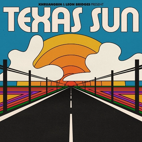 KHRUANGBIN & LEON BRIDGES / クルアンビン&リオン・ブリッジズ / TEXAS SUN(BLACK VINYL)