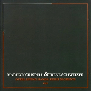 MARILYN CHRISPELL / マリリン・クリスペル / OVERLAPPING HANDS: EIGHT SEGMENTS