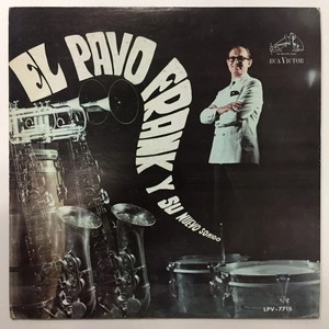 EL PAVO FRANK Y SU ORQUESTA / エル・パヴォ・フランク・イ・ス・オルケスタ / EL PAVO FRANK Y SU NUEVO SONIDO