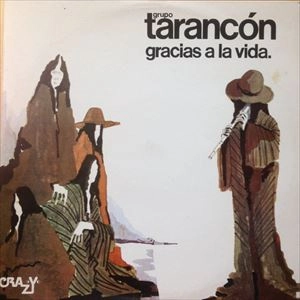 GRUPO TARANCON / GRACIAS A LA VIDA