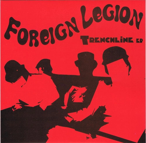 FOREIGN LEGION (PUNK) / TRENCHLINE (7")