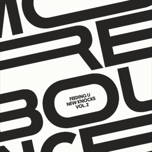 V.A.(WICKED WAX) / MORE BOUNCE PRESENTS: FEEDING U NEW KNOCKS VOL.2