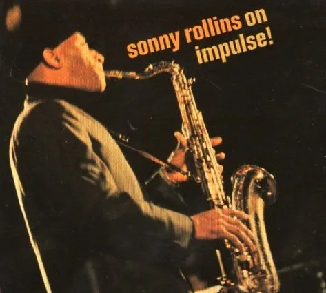 SONNY ROLLINS / ソニー・ロリンズ / ON IMPULSE!