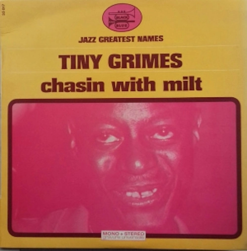 TINY GRIMES / タイニー・グライムス / チェイシン･ウィズ･ミルト
