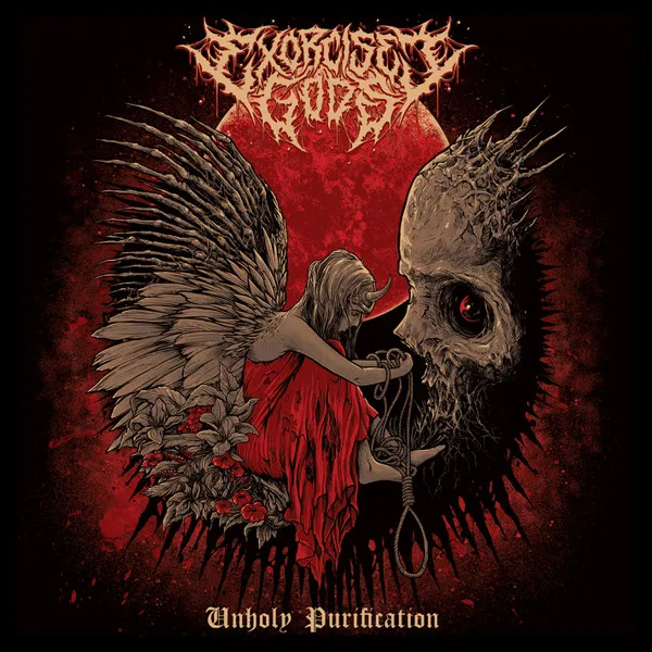EXORCISED GODS / UNHOLY PURIFICATION