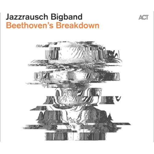 JAZZRAUSCH BIGBAND / ジャズラオシュ・ビッグバンド / BEETHOVEN'S BREAKDOWN