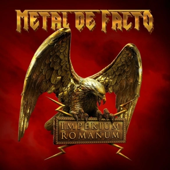 METAL DE FACTO / メタル・デ・ファクト / インペリウム･ロマナム / IMPERIUM ROMANUM