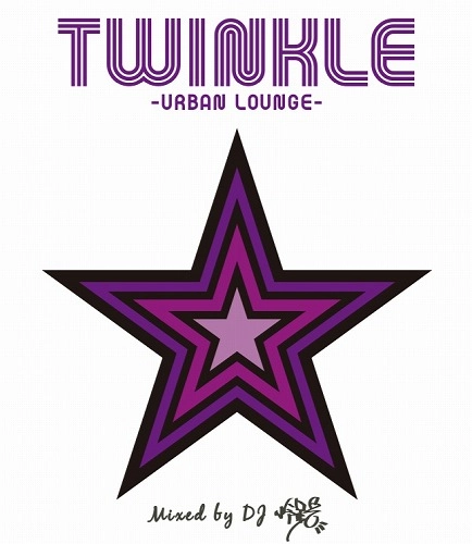 DJ 怜路 / TWINKLE -URBAN LOUNGE-