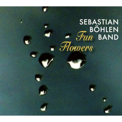 SEBASTIAN BOEHLEN / FUN FLOWERS