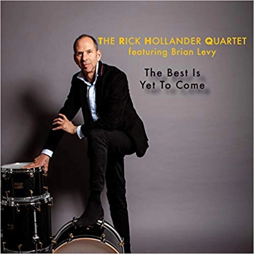 RICK HOLLANDER / リック・ホランダー / BEST IS YET TO COME
