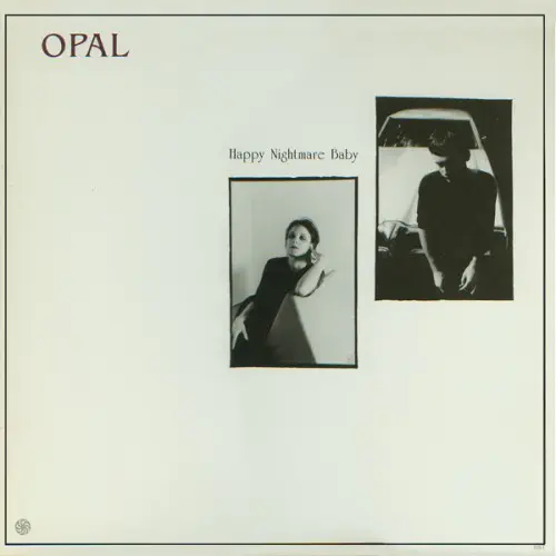 OPAL / オパール / HAPPY NIGHTMARE BABY