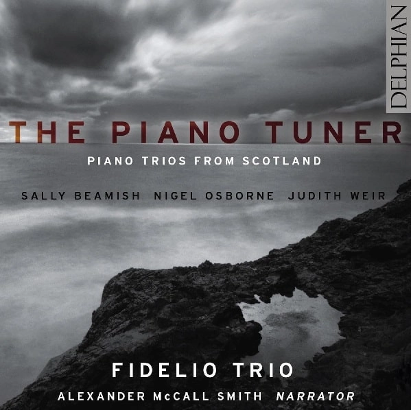 FIDELIO TRIO / フィデリオ三重奏団 / NIGEL OSBORNE:PIANO TUNER - PIANO TRIOS FROM SCOTLAND