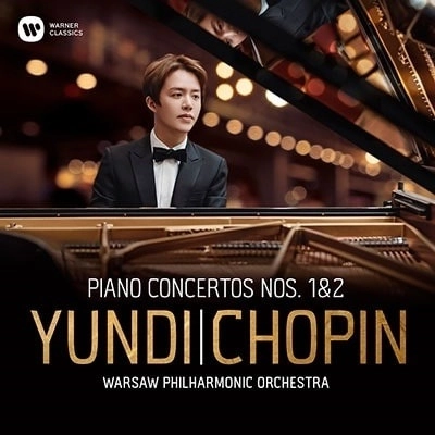 YUNDI LI / ユンディ・リ / CHOPIN: PIANO CONCERTOS 1 & 2