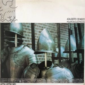 ADALBERTO CEVASCO / アダルベルト・セバスコ / PAJAROS ELECTRICOS
