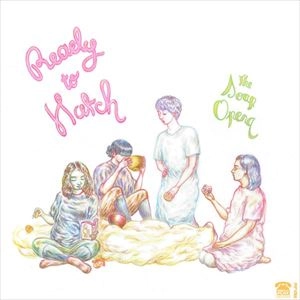 SOAP OPERA / ソープオペラ / READY TO HATCH