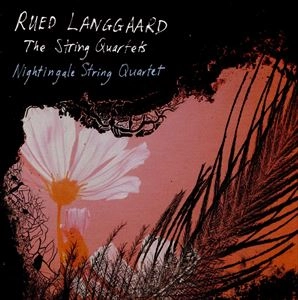 NIGHTINGALE STRING QUARTET / ナイチンゲール弦楽四重奏団 / LANGGAARD: STRING QUARTETS